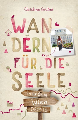 Abbildung von Gruber | In und um Wien. Wandern für die Seele | 1. Auflage | 2023 | beck-shop.de