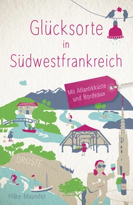 Abbildung von Maunder | Glücksorte in Südwestfrankreich | 1. Auflage | 2023 | beck-shop.de