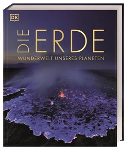 Abbildung von Eales / DK Verlag | Die Erde - Wunderwelt unseres Planeten | 1. Auflage | 2023 | beck-shop.de