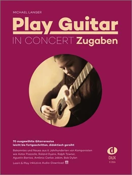 Abbildung von Play Guitar in Concert - Zugaben | 1. Auflage | 2023 | beck-shop.de