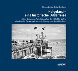 Abbildung von Zielke / Backens | Helgoland - eine historische Bilderreise | 1. Auflage | 2023 | beck-shop.de