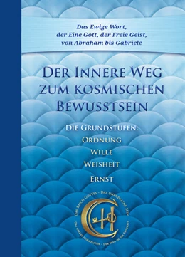 Abbildung von Gabriele | Der Innere Weg zum kosmischen Bewusstsein | 3. Auflage | 2023 | beck-shop.de