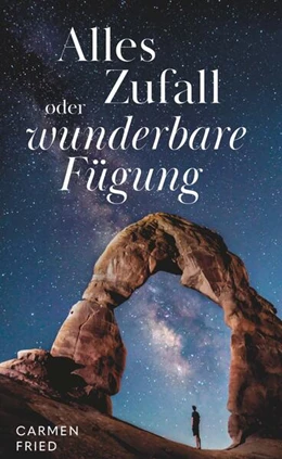 Abbildung von Fried | Alles Zufall oder wunderbare Fügung? | 1. Auflage | 2023 | beck-shop.de