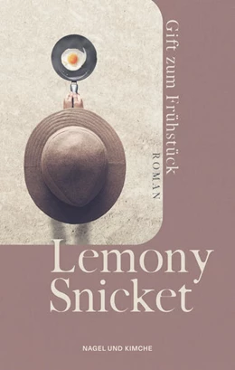 Abbildung von Snicket | Gift zum Frühstück | 1. Auflage | 2023 | beck-shop.de