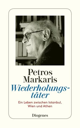 Abbildung von Markaris | Wiederholungstäter | 1. Auflage | 2023 | beck-shop.de