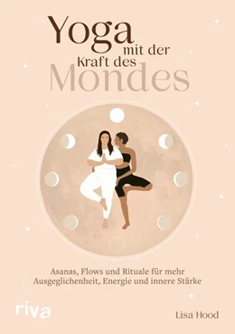 Abbildung von Hood | Yoga mit der Kraft des Mondes | 1. Auflage | 2023 | beck-shop.de