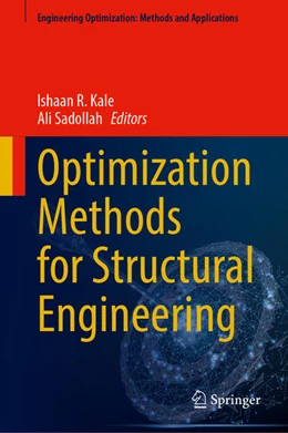 Abbildung von Kale / Sadollah | Optimization Methods for Structural Engineering | 1. Auflage | 2023 | beck-shop.de