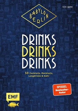 Abbildung von Grimm | Babylon Berlin - Drinks Drinks Drinks | 1. Auflage | 2023 | beck-shop.de