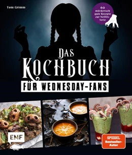 Abbildung von Grimm | Das inoffizielle Kochbuch für Wednesday-Fans | 1. Auflage | 2023 | beck-shop.de