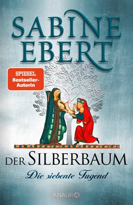 Abbildung von Ebert | Der Silberbaum. Die siebente Tugend | 1. Auflage | 2023 | beck-shop.de