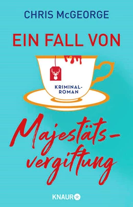 Abbildung von McGeorge | Ein Fall von Majestätsvergiftung | 1. Auflage | 2023 | beck-shop.de