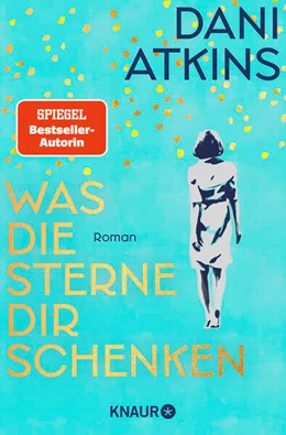 Abbildung von Atkins | Was die Sterne dir schenken | 1. Auflage | 2024 | beck-shop.de
