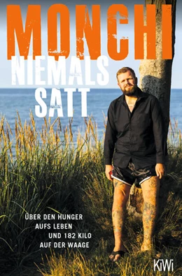 Abbildung von Monchi | Niemals satt | 1. Auflage | 2023 | beck-shop.de