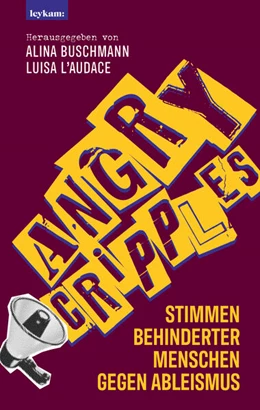Abbildung von Buschmann / L'Audace | Angry Cripples - Stimmen behinderter Menschen gegen Ableismus | 1. Auflage | 2023 | beck-shop.de