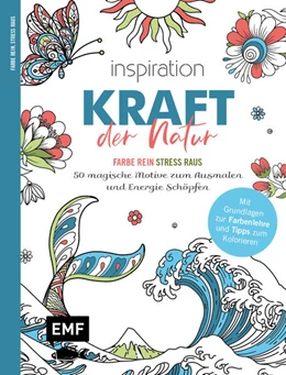 Abbildung von Inspiration Kraft der Natur - 50 magische Motive zum Ausmalen und Energie schöpfen | 1. Auflage | 2023 | beck-shop.de