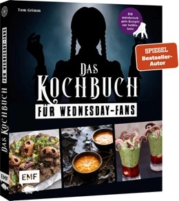 Abbildung von Grimm | Das inoffizielle Kochbuch für Wednesday-Fans | 1. Auflage | 2023 | beck-shop.de