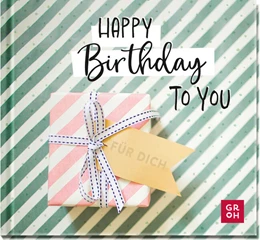 Abbildung von Groh Verlag | Happy Birthday to you | 1. Auflage | 2023 | beck-shop.de