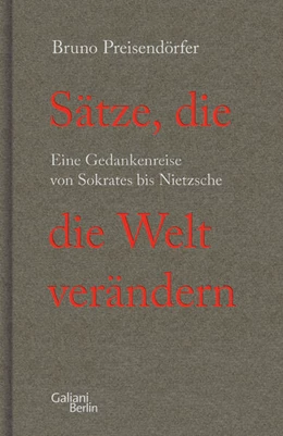 Abbildung von Preisendörfer | Sätze, die die Welt verändern | 3. Auflage | 2023 | beck-shop.de