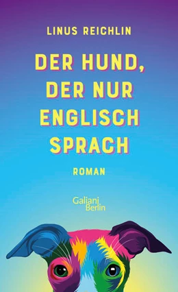 Abbildung von Reichlin | Der Hund, der nur Englisch sprach | 1. Auflage | 2023 | beck-shop.de