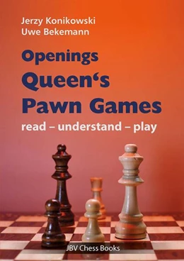 Abbildung von Konikowski / Bekemann | Openings - Queen´s Pawn Games | 1. Auflage | 2023 | beck-shop.de