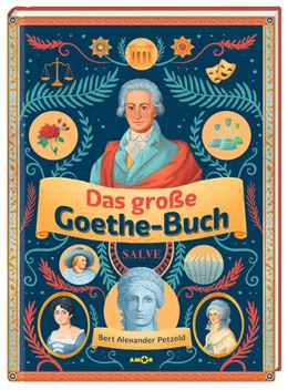 Abbildung von Petzold | Das große Goethe-Buch. Ein Wissensabenteuer über Johann Wolfgang von Goethe. | 1. Auflage | 2023 | beck-shop.de