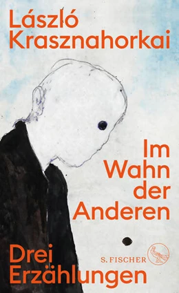 Abbildung von Krasznahorkai | Im Wahn der Anderen | 1. Auflage | 2023 | beck-shop.de