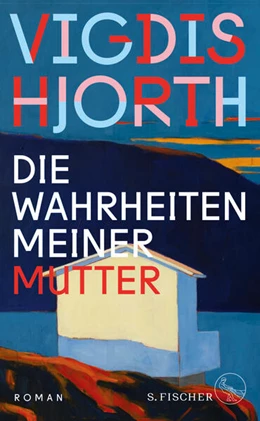 Abbildung von Hjorth | Die Wahrheiten meiner Mutter | 1. Auflage | 2023 | beck-shop.de