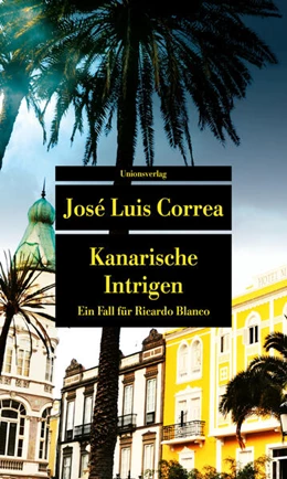 Abbildung von Correa, José Luis | Kanarische Intrigen | 1. Auflage | 2023 | 1 | beck-shop.de