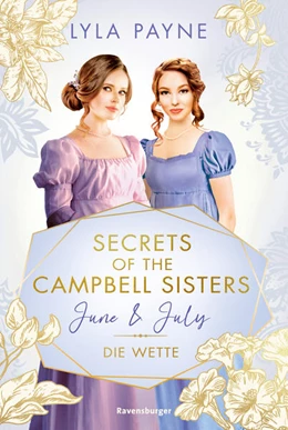 Abbildung von Payne | Secrets of the Campbell Sisters, Band 2 - June & July. Die Wette | 1. Auflage | 2024 | beck-shop.de