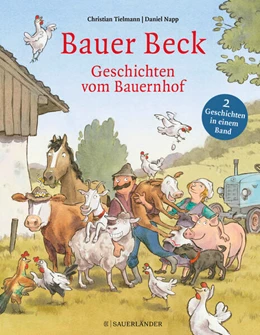Abbildung von Tielmann | Bauer Beck Geschichten vom Bauernhof | 1. Auflage | 2023 | beck-shop.de