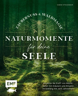 Abbildung von Strassmair | Zaubernuss und Waldmagie - Naturmomente für deine Seele | 2. Auflage | 2023 | beck-shop.de