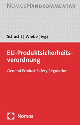 Abbildung von Schucht / Wiebe (Hrsg.) | EU-Produktsicherheitsverordnung | 1. Auflage | 2025 | beck-shop.de