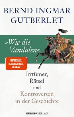 Abbildung von Gutberlet | »Wie die Vandalen!« | 1. Auflage | 2023 | beck-shop.de