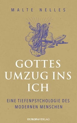Abbildung von Nelles | Gottes Umzug ins Ich | 1. Auflage | 2023 | beck-shop.de