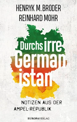 Abbildung von Broder / Mohr | Durchs irre Germanistan | 1. Auflage | 2023 | beck-shop.de
