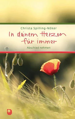 Abbildung von Spilling-Nöker | In deinem Herzen für immer | 1. Auflage | 2023 | beck-shop.de