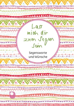 Abbildung von Lass mich dir zum Segen sein | 1. Auflage | 2023 | beck-shop.de
