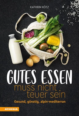 Abbildung von Kötz | Gutes Essen muss nicht teuer sein | 1. Auflage | 2023 | beck-shop.de