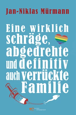Abbildung von Mürmann | Eine wirklich schräge, abgedrehte und definitiv auch verrückte Familie | 1. Auflage | 2023 | beck-shop.de