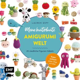 Abbildung von Espy | Meine kunterbunte Amigurumi-Welt - super einfach 25 niedliche Figuren häkeln | 1. Auflage | 2023 | beck-shop.de