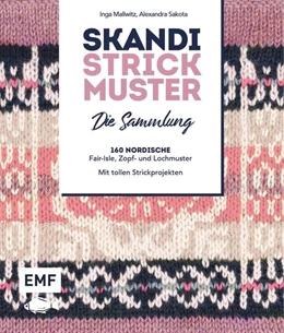 Abbildung von Mallwitz / Sakota | Skandi Strickmuster - Die Sammlung | 1. Auflage | 2024 | beck-shop.de