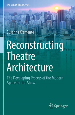 Abbildung von Clemente | Reconstructing Theatre Architecture | 1. Auflage | 2023 | beck-shop.de