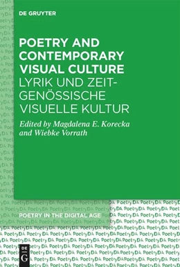 Abbildung von Korecka / Vorrath | Poetry and Contemporary Visual Culture / Lyrik und zeitgenössische Visuelle Kultur | 1. Auflage | 2023 | 3 | beck-shop.de