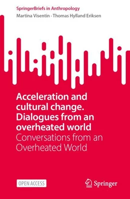 Abbildung von Visentin / Eriksen | Acceleration and Cultural Change | 1. Auflage | 2023 | beck-shop.de