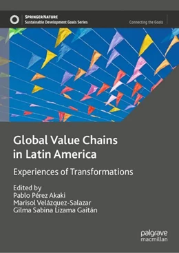 Abbildung von Pérez Akaki / Velázquez-Salazar | Global Value Chains in Latin America | 1. Auflage | 2023 | beck-shop.de