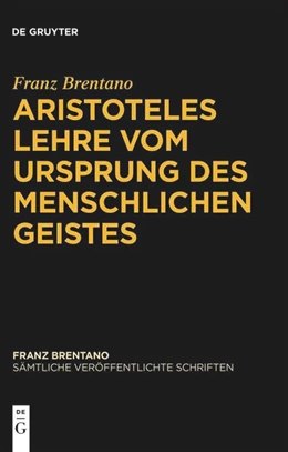 Abbildung von Brentano / Antonelli | Aristoteles Lehre vom Ursprung des menschlichen Geistes | 1. Auflage | 2023 | beck-shop.de