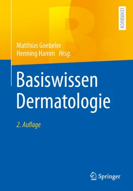 Abbildung von Goebeler / Hamm (Hrsg.) | Basiswissen Dermatologie | 2. Auflage | 2024 | beck-shop.de