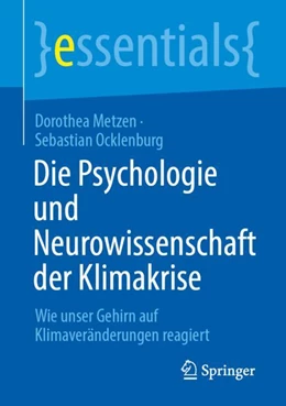 Abbildung von Metzen / Ocklenburg | Die Psychologie und Neurowissenschaft der Klimakrise | 1. Auflage | 2023 | beck-shop.de