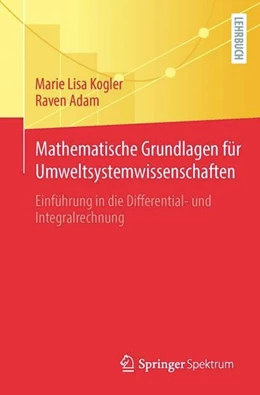 Abbildung von Kogler / Adam | Mathematische Grundlagen für Umweltsystemwissenschaften | 1. Auflage | 2023 | beck-shop.de