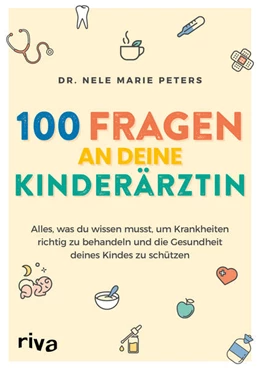 Abbildung von Peters | 100 Fragen an deine Kinderärztin | 1. Auflage | 2023 | beck-shop.de